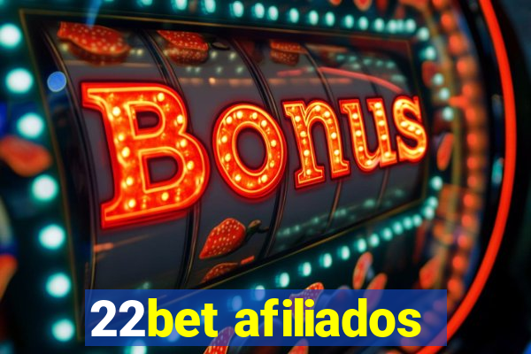 22bet afiliados